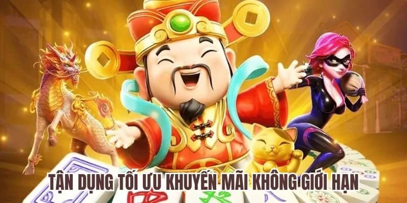 Tận dụng tối ưu khuyến mãi không giới hạn